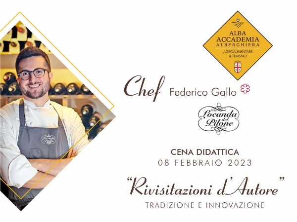 08.02.23 - Alba Accademia Alberghiera - Cena Didattica con Chef Federico Gallo, stella Michelin